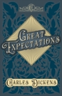 Great Expectations : With Appreciations and Criticisms By G. K. Chesterton - eBook