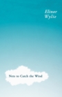 Nets to Catch the Wind : With an Essay By Martha Elizabeth Johnson - eBook