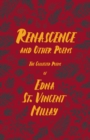 Renascence and Other Poems : The Poetry of Edna St. Vincent Millay - eBook