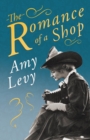 The Romance of a Shop : With a Biography by Richard Garnett - eBook