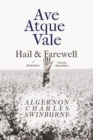 Ave Atque Vale - Hail and Farewell : A Dedication to Charles Baudelaire - eBook