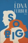 So Big - An Edna Ferber Novel : With an Introduction by Rogers Dickinson - eBook