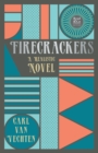 Firecrackers - A Realistic Novel : With the Introductory Essay 'The Jazz Age Literature of the Lost Generation' (Read & Co. Classic Edition) - eBook