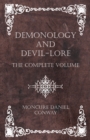 Demonology and Devil-Lore - The Complete Volume - eBook