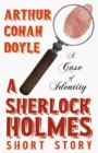A Case of Identity - A Sherlock Holmes Short Story : With Original Illustrations by Sidney Paget - eBook