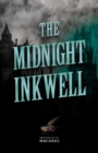 The Midnight Inkwell : Sinister Short Stories by Classic Women Writers - eBook