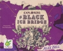 Explorers on Black Ice Bridge - Book