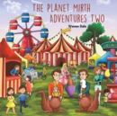 The Planet Mirth Adventures Two - Book