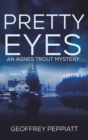 Pretty Eyes : An Agnes Trout Mystery - Book