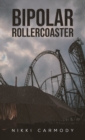 Bipolar Rollercoaster - Book