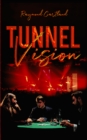 Tunnel Vision - eBook