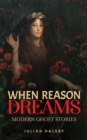 When Reason Dreams - Book
