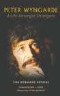 Peter Wyngarde: A Life Amongst Strangers - Book