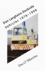 Dun Laoghaire Dockside Vehicles 1976-1996 - eBook