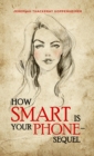 How Smart Is Your Phone - Sequel - eBook