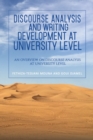 Discourse Analysis and Writing Development at University Level : An Overview on Discourse Analysis at University Level - Book