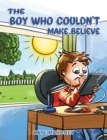 The Boy Who Couldn't Make Believe - Book