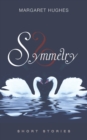 Symmetry : Short stories - Book