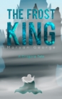 The Frost King : A Dragora Tale - Book