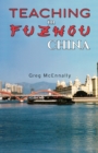 Teaching in Fuzhou, China - eBook