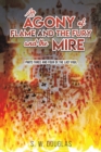 An Agony of Flame and the Fury and the Mire : Parts Three and Four of The Last Vigil - Book