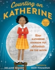 Counting on Katherine : How Katherine Johnson Put Astronauts on the Moon - Book