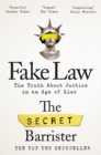 Fake Law : The Truth About Justice in an Age of Lies - eBook