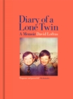 Diary of a Lone Twin : A Memoir - Book
