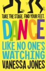 Dance Like No One's Watching - Book