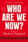 Who Are We Now? : Stories of Modern England - Book