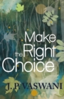 Make the Right Choice - eBook