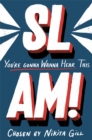 SLAM! You're Gonna Wanna Hear This - Book