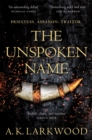 The Unspoken Name - Book