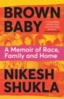 Brown Baby : A Memoir of Race, Family and Home - Book