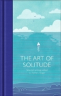 The Art of Solitude : Selected Writings - eBook