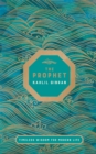 The Prophet : Timeless Wisdom for Modern Life - Book