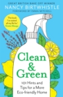 Clean & Green : 101 Hints and Tips for a More Eco-Friendly Home - Book