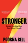 Stronger : Changing Everything I Knew About Women's Strength - Book