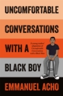 Uncomfortable Conversations with a Black Boy - Book