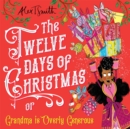 The Twelve Days of Christmas : Grandma is Overly Generous - eBook