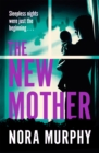 The New Mother : The gripping new chiller thriller from the bestselling author of The Favour - Book