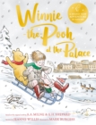 Winnie-the-Pooh at the Palace : A brand new Winnie-the-Pooh adventure in rhyme, featuring A.A Milne's and E.H Shepard's beloved characters - Book