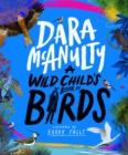 A Wild Child's Book of Birds - Book