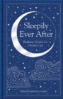 Sleepily Ever After : Bedtime Stories for Grown Ups - eBook