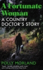 A Fortunate Woman : A Country Doctor's Story - Book