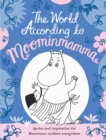 The World According to Moominmamma : Inspirational Quotes for Moominous Mothers Everywhere - Book