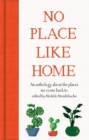 No Place Like Home : An anthology about the places we come back to - eBook