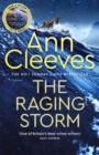 The Raging Storm : A new page-turning mystery from the number one bestselling author of Vera and Shetland - Book