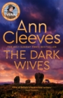 The Dark Wives : Crack the case with Vera Stanhope in a new suspenseful mystery from the Sunday Times Bestseller - eBook