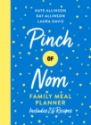 PINCH OF NOM FAMILY MEAL PLANNER - Book